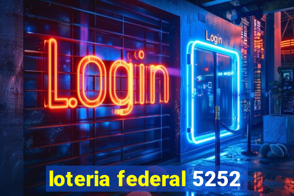 loteria federal 5252